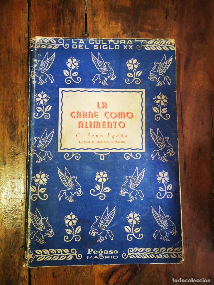 Libros de segunda mano: SANZ EGA&Ntilde;A, C. La carne como alimento - Foto 1