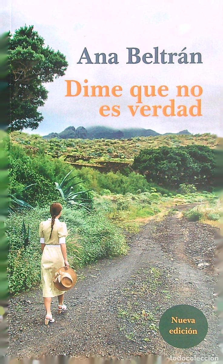 Libri di seconda mano: DIME QUE NO ES VERDAD - ANA BELTR&Aacute;N - 2021 - TENERIFE - CANARIAS