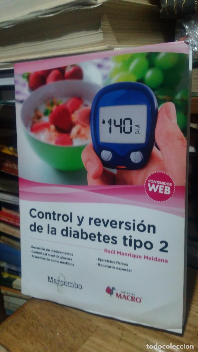 Libros de segunda mano: CONTROL Y REVERSI&Oacute;N DE LA DIABETES TIPO 2, RAUL MANRIQUE MAIDANA, ED. MACRO - Foto 1
