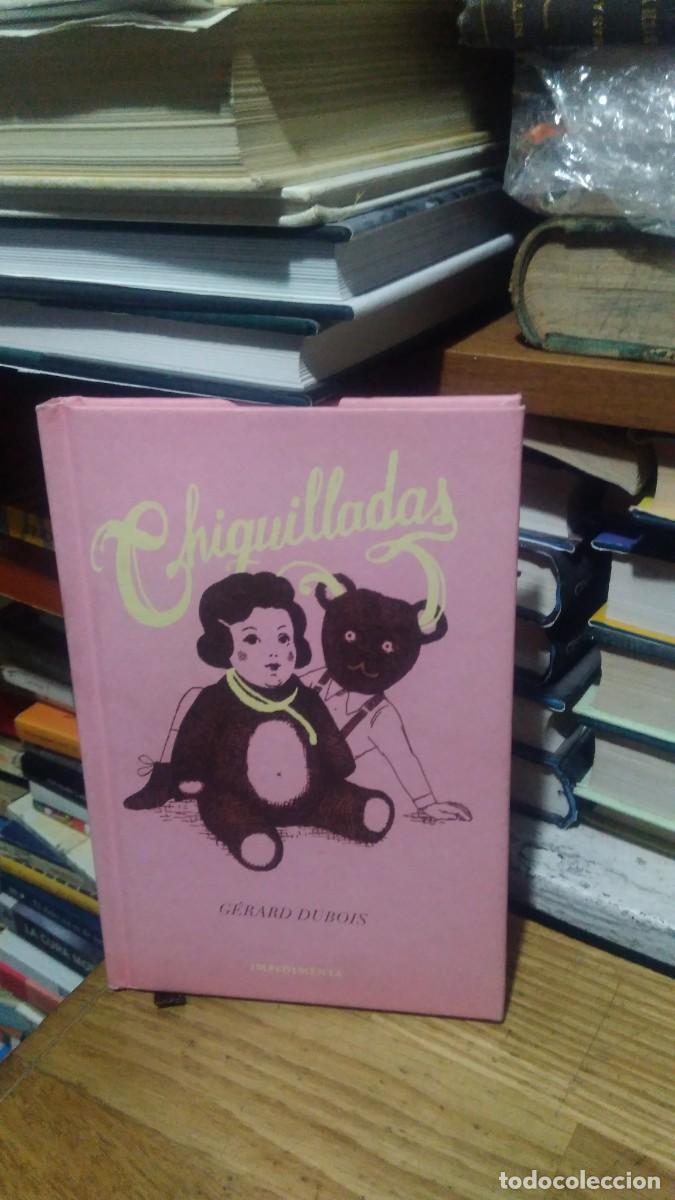 Libros de segunda mano: CHIQUILLADAS, GERARD DUBOIS, ED. IMPEDIMENTA - Foto 1