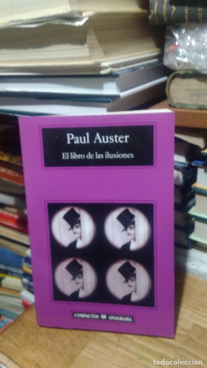 Libros de segunda mano: EL LIBRO DE LAS ILUSIONES, PAUL AUSTER, ED. ANAGRAMA - Foto 1