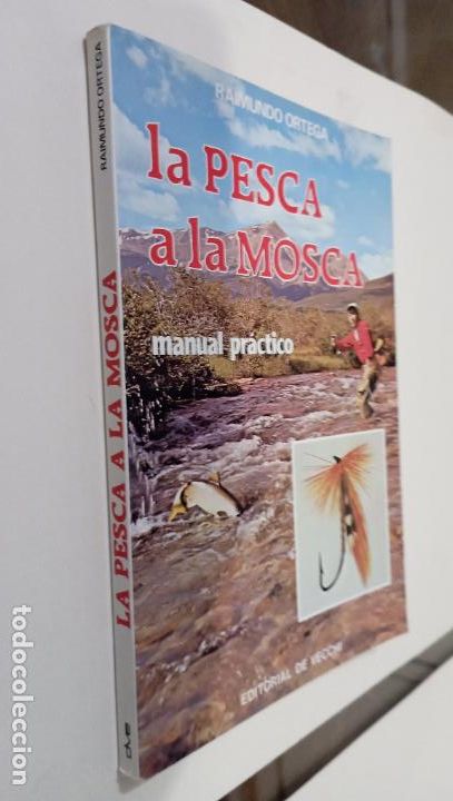 Libros de segunda mano: PLI - LA PESCA A LA MOSCA - RAIMUNDO ORTEGA - MANUAL PR&Aacute;CTICO - Foto 2