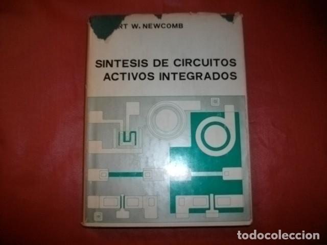 Libros de segunda mano: S&Iacute;NTESIS DE CIRCUITOS ACTIVOS INTEGRADOS - ROBERT W. NEWCOMB - Foto 1