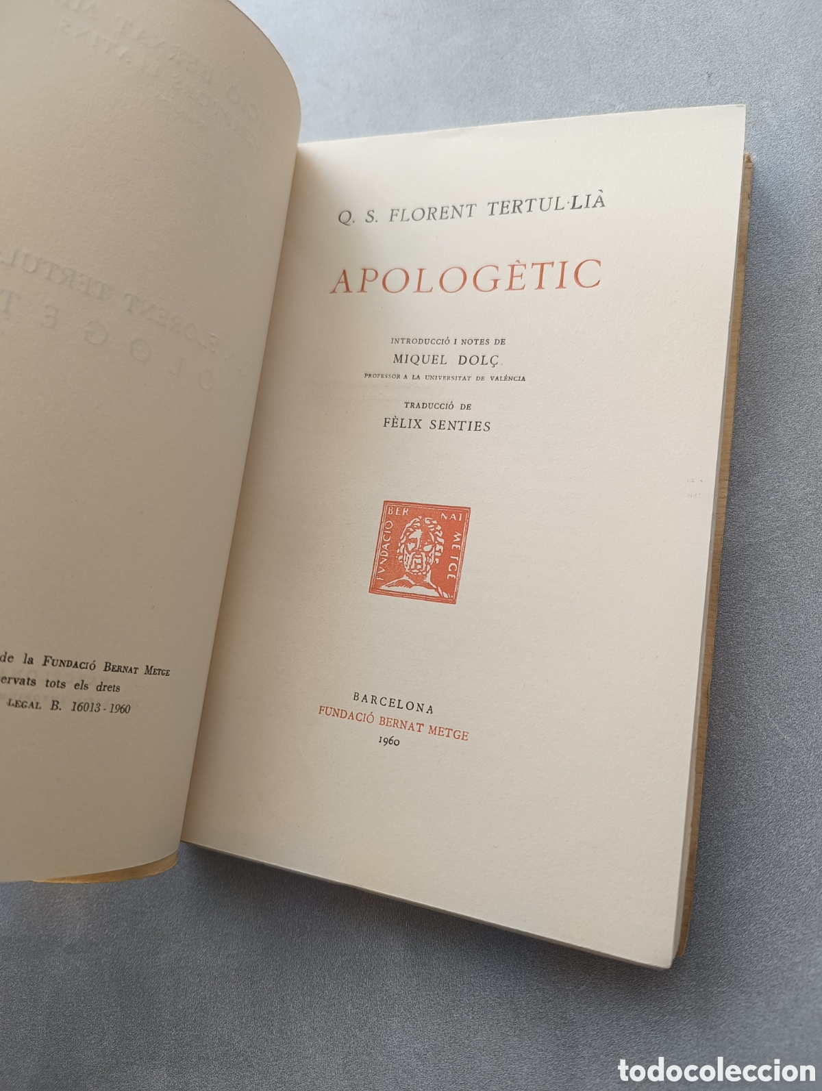 Libros de segunda mano: Apolog&egrave;tic. Tertul&bull;li&agrave;. Escriptors Llatins. Bernat Metge. - Foto 2