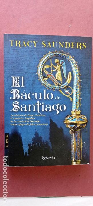 Libros de segunda mano: PLI - EL B&Aacute;CULO DE SANTIAGO - TRACY SAUNDERS 1&ordf; EDICI&Oacute;N 2012 , COMO NUEVOEDI. B&Oacute;VEDA - Foto 2