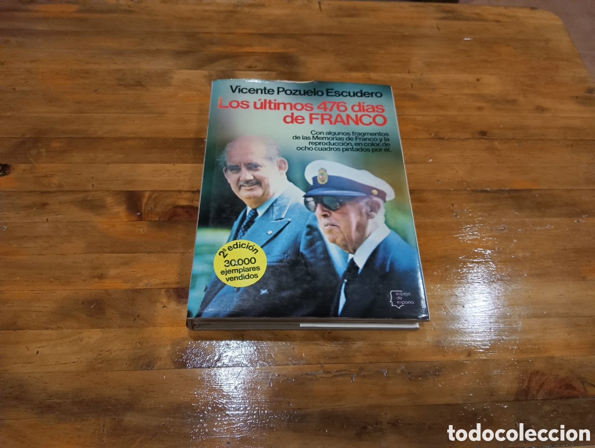 Libros de segunda mano: Los &uacute;ltimos 476 dias de Franco. - Foto 1