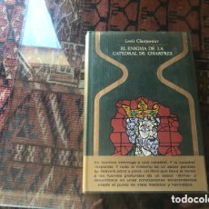 Libros de segunda mano: EL ENIGMA DE LA CATEDRAL DE CHARTRES. LOUIS CHARPENTIER. PLAZA & JANÉS. OTROS MUNDOS