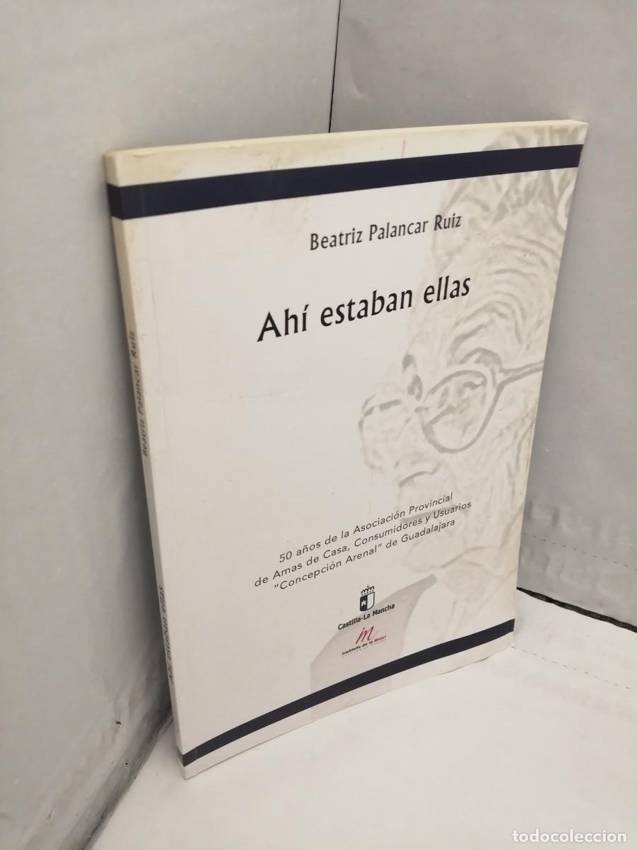 Libros de segunda mano: Ah&iacute; estaban Ellas - Foto 1