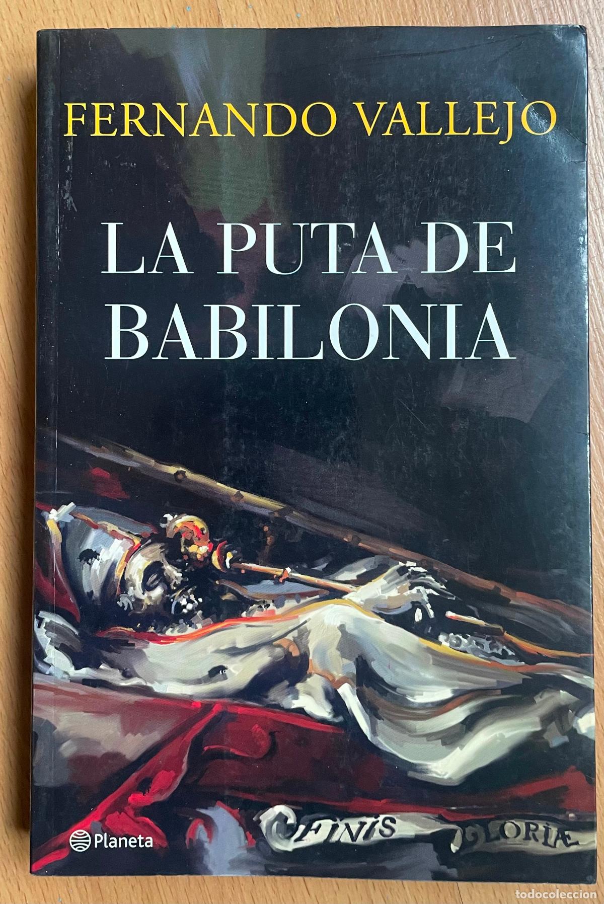 la puta de babilonia, fernando vallejo - Compra venta en todocoleccion