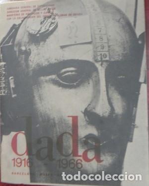 Libros de segunda mano: Dada 1916-1966- Documentos del movimiento internacional DADA - Comisaria general de exposiciones de - Foto 1