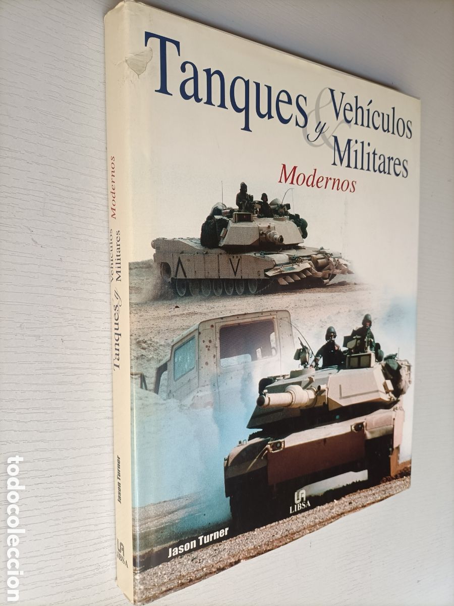 Libros de segunda mano: Tanques y veh&iacute;culos militares. Modernos Jason Turner .... ENV&Iacute;O GRATIS CERT ESPA&Ntilde;A PEN&Iacute;NSULA histori