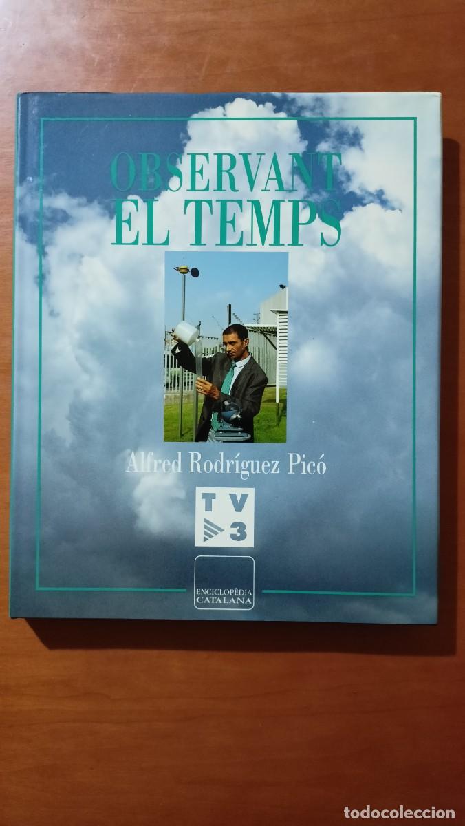Libros de segunda mano: Observant el temps - Alfred Rodr&iacute;guez Pic&oacute; - TV3 - en catal&agrave; - Foto 1