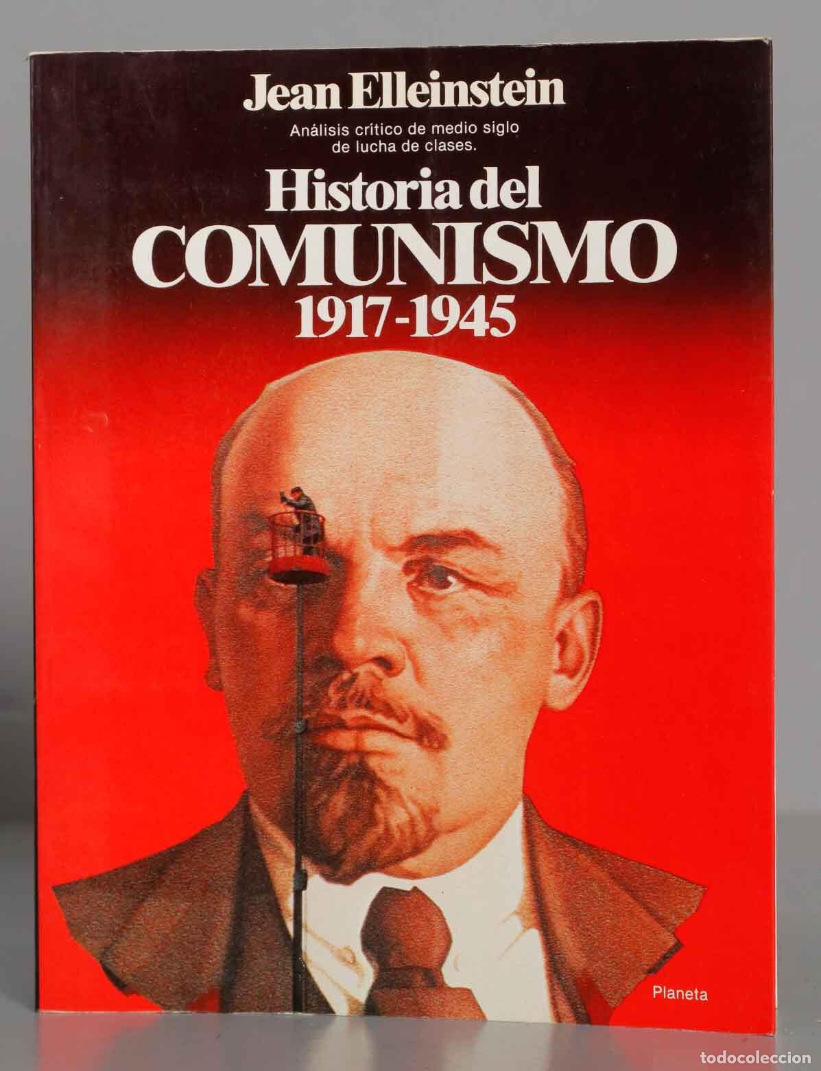 Libros de segunda mano: Historia del comunismo 1917-1945. Elleinstein - Foto 1