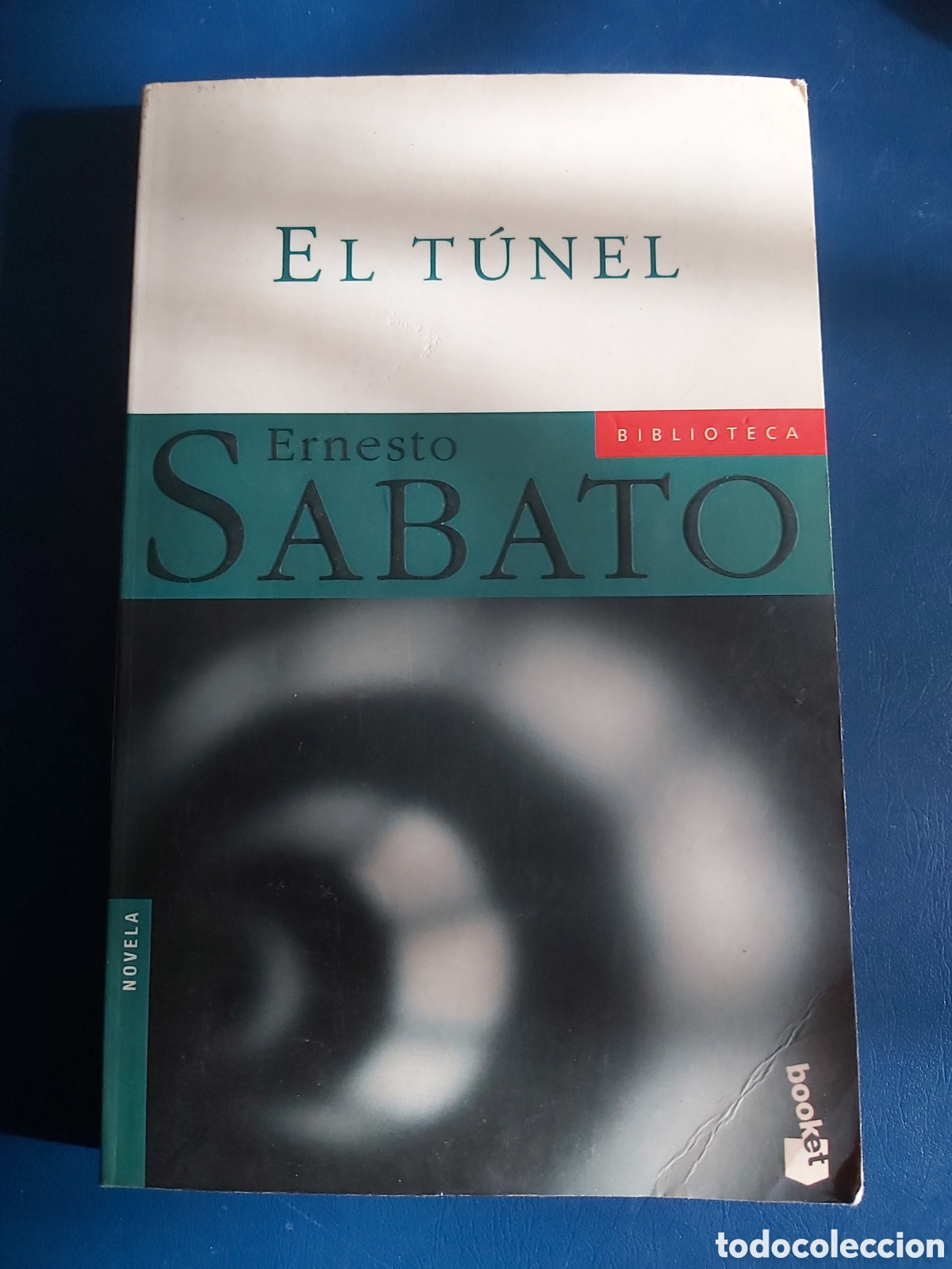 Libros de segunda mano: EL T&Uacute;NEL $ E. BABATO $ SEIX BARRAL $ 1 EDICI&Oacute;N, MAYO 2003 - Foto 1
