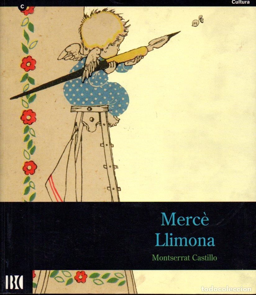 Libros de segunda mano: MONTSERRAT CASTILLO : MERC&Eacute; LLIMONA (2007) - Foto 1