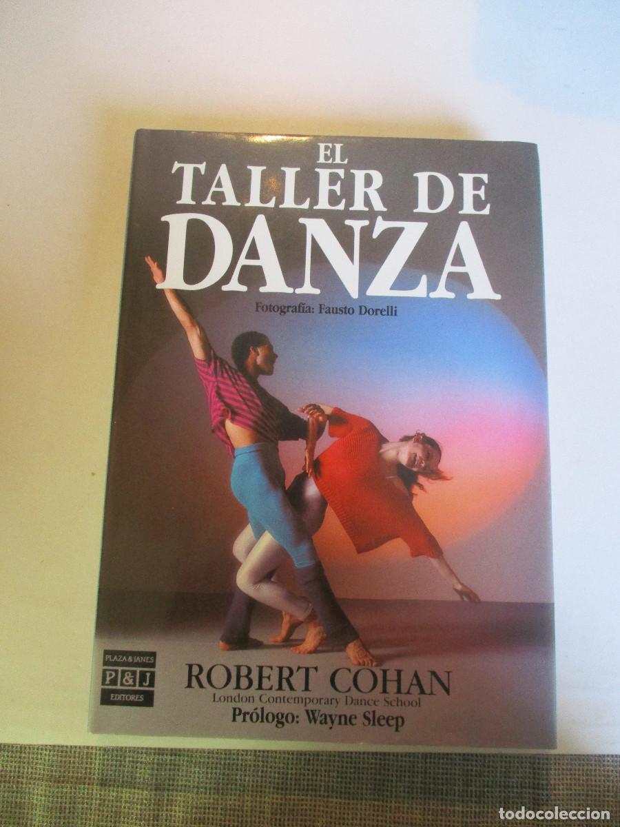Libros de segunda mano: ROBERT COHAN El taller de Danza W25882 - Foto 1