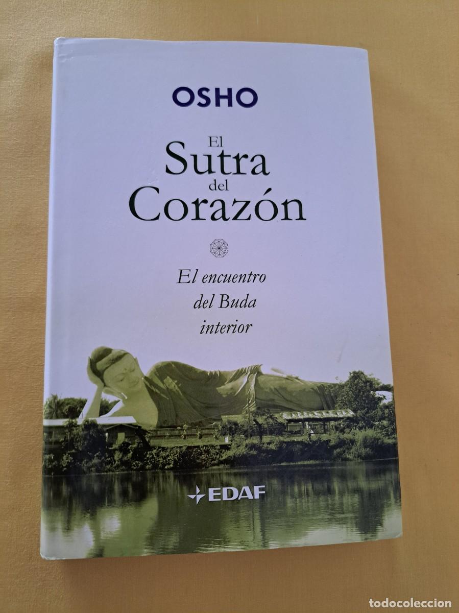 Libros de segunda mano: OSHO - EL SUTRA DEL CORAZ&Oacute;N: EL ENCUENTRO DEL BUDA INTERIOR - EDAF 2008 - Foto 2