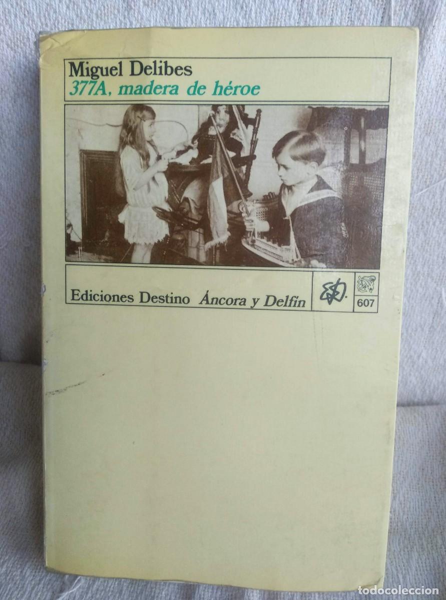 Libros de segunda mano: 377A, Madera de h&eacute;roe - Miguel Delibes - Foto 1