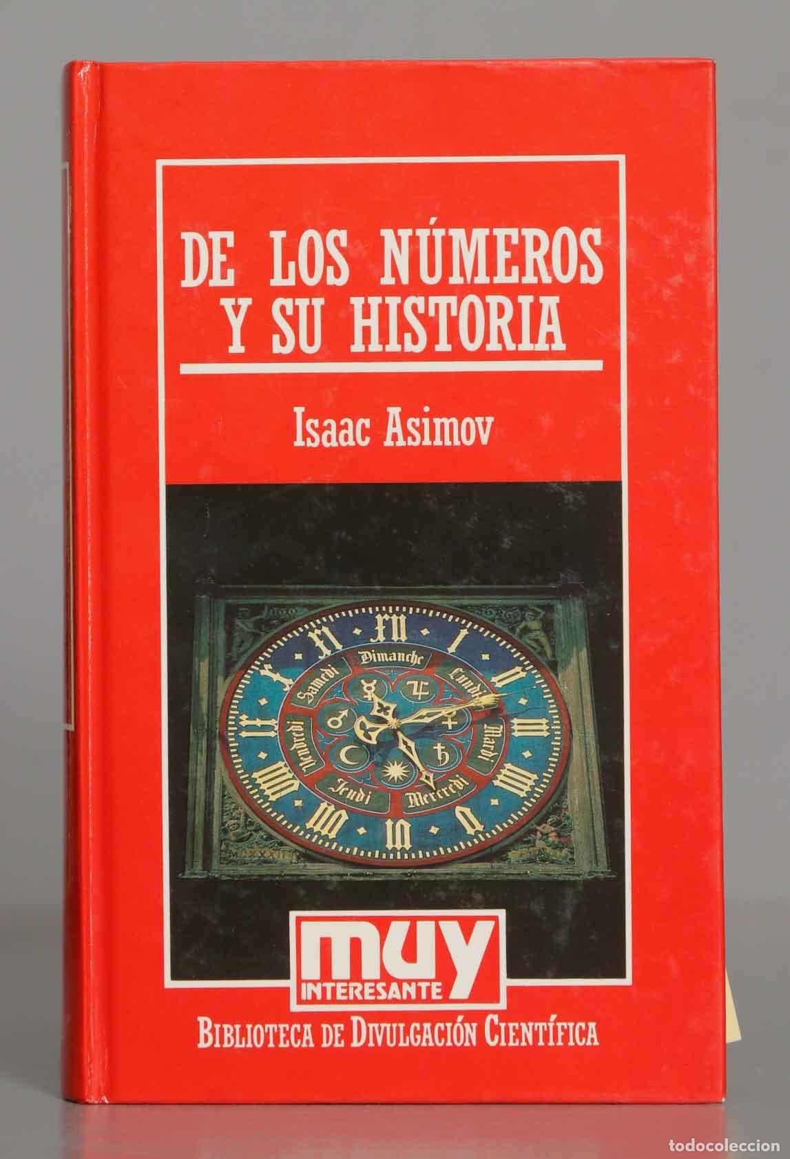 Libros de segunda mano: DE LOS NUMEROS Y SU HISTORIA. ISAAC ASIMOV - Foto 1