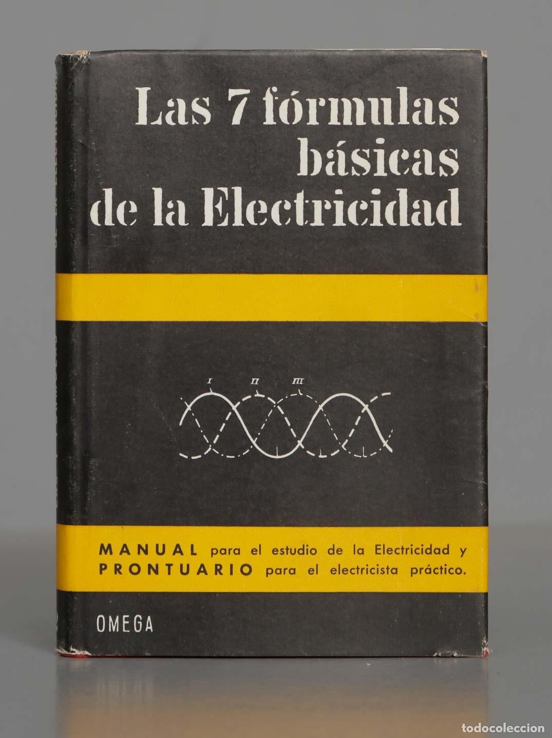Libros de segunda mano: LAS 7 FORMULAS BASICAS DE LA ELECTRICIDAD. MANUAL PRONTUARIO - Foto 1