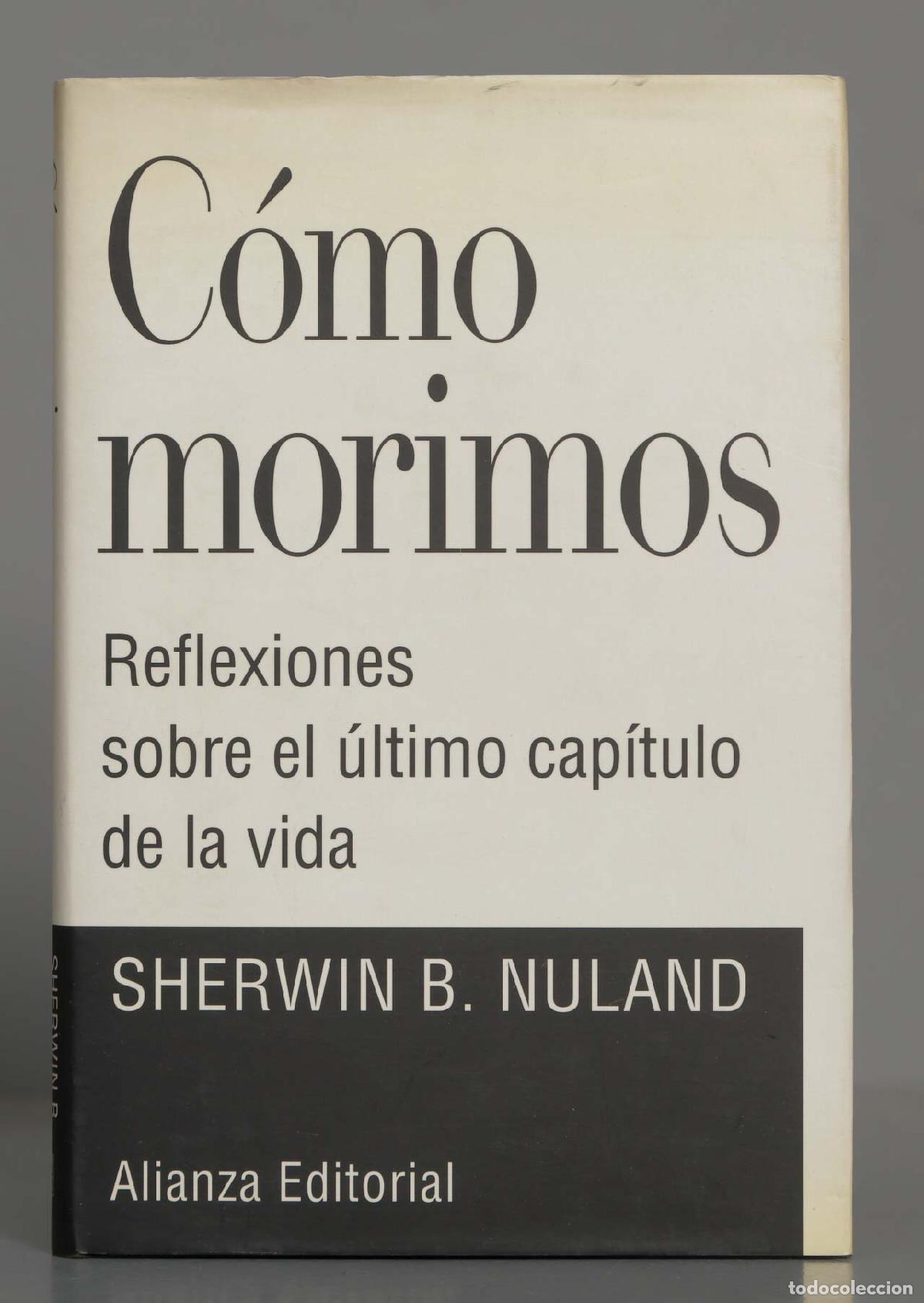 Libros de segunda mano: Como Morimos. Sherwin Nuland - Foto 1