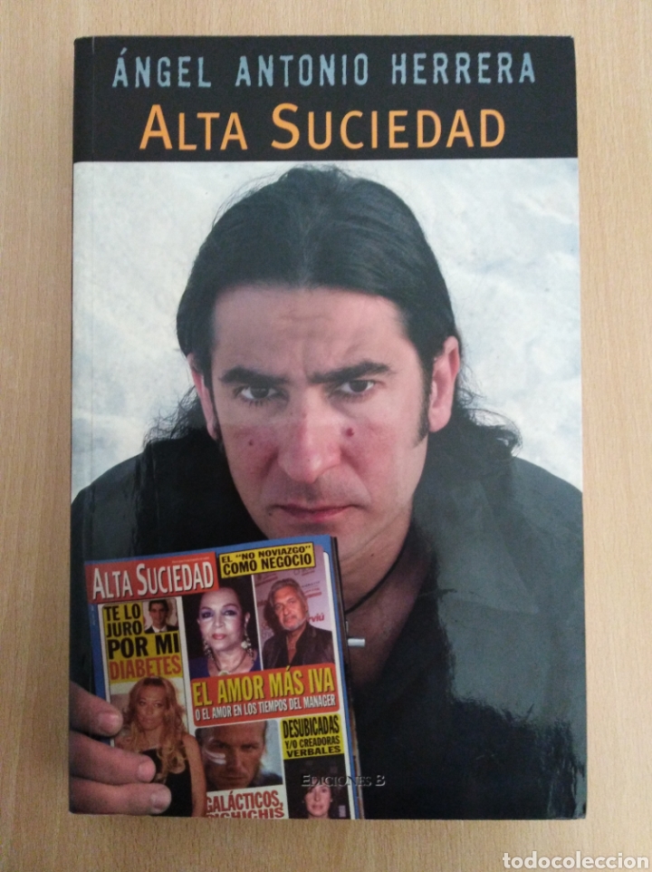 Libros de segunda mano: ALTA SUCIEDAD. &Aacute;ngel Antonio Herrera - Foto 1