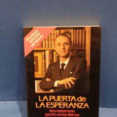 Libros de segunda mano: ”” LA PUERTA DE LA ESPERANZA ””.... JUAN ANTONIO VALLEJO-NAGERA.....PLANETA...1990...