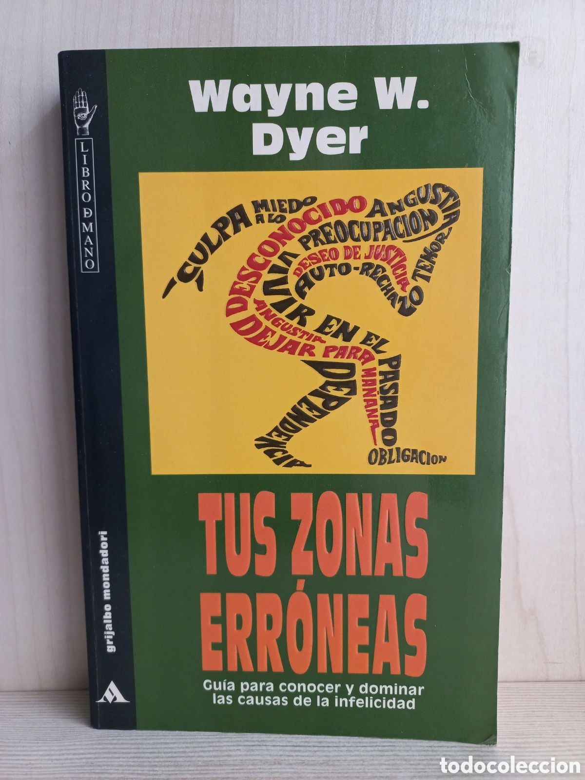 Libros de segunda mano: Tus zonas err&oacute;neas. Wayne W. DYER. Ediciones Grijalbo, 1995. - Foto 1