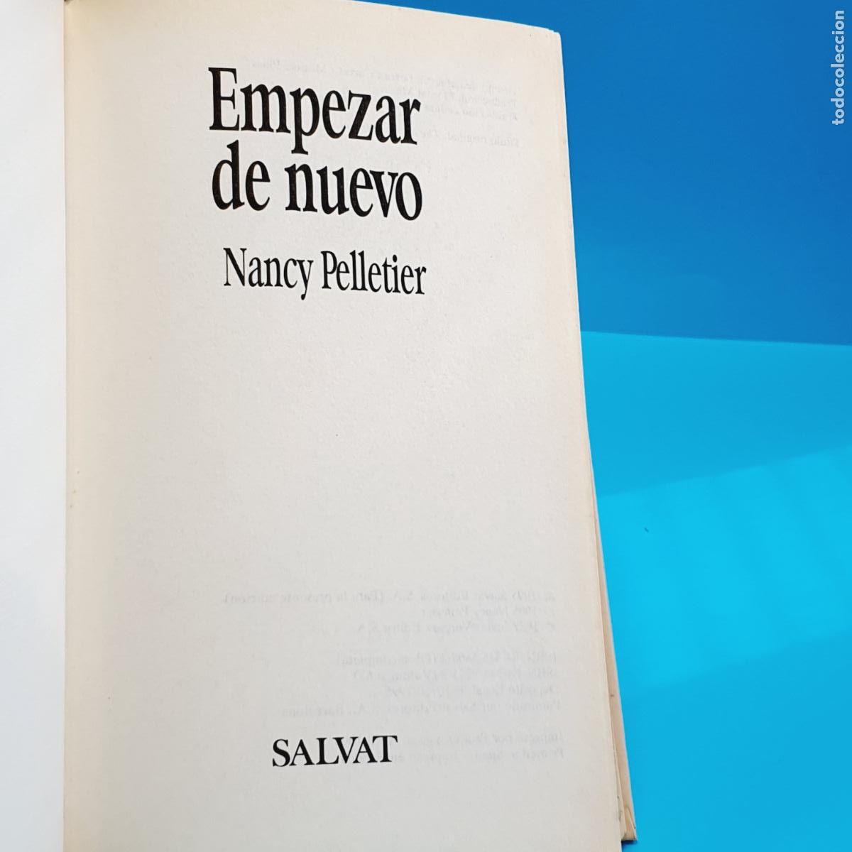 Libros de segunda mano: LIBRO-EMPEZAR DE NUEVO-NANCY PELLETIER-SALVAT-GRANDE EXITOS - Foto 7