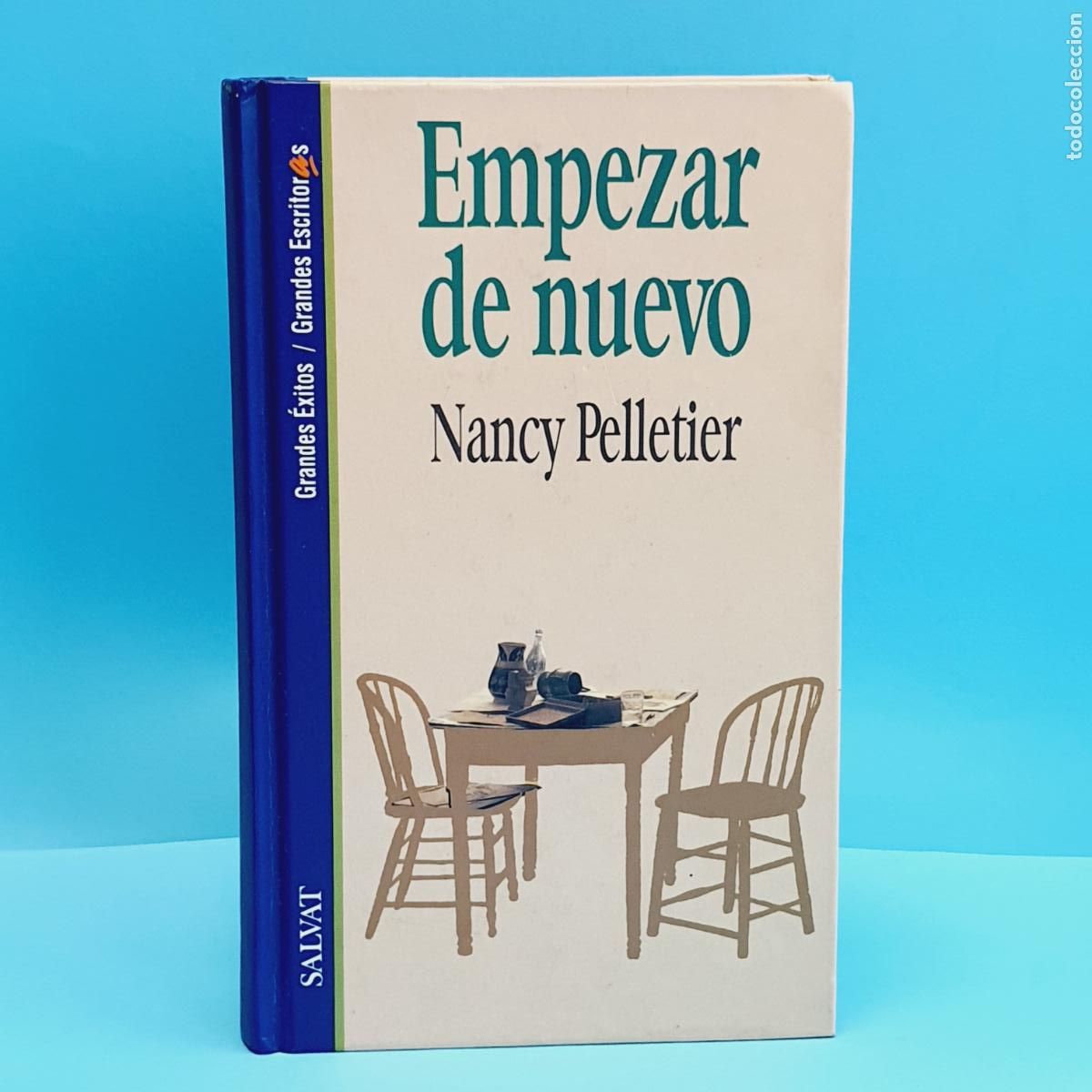 Libros de segunda mano: LIBRO-EMPEZAR DE NUEVO-NANCY PELLETIER-SALVAT-GRANDE EXITOS - Foto 1