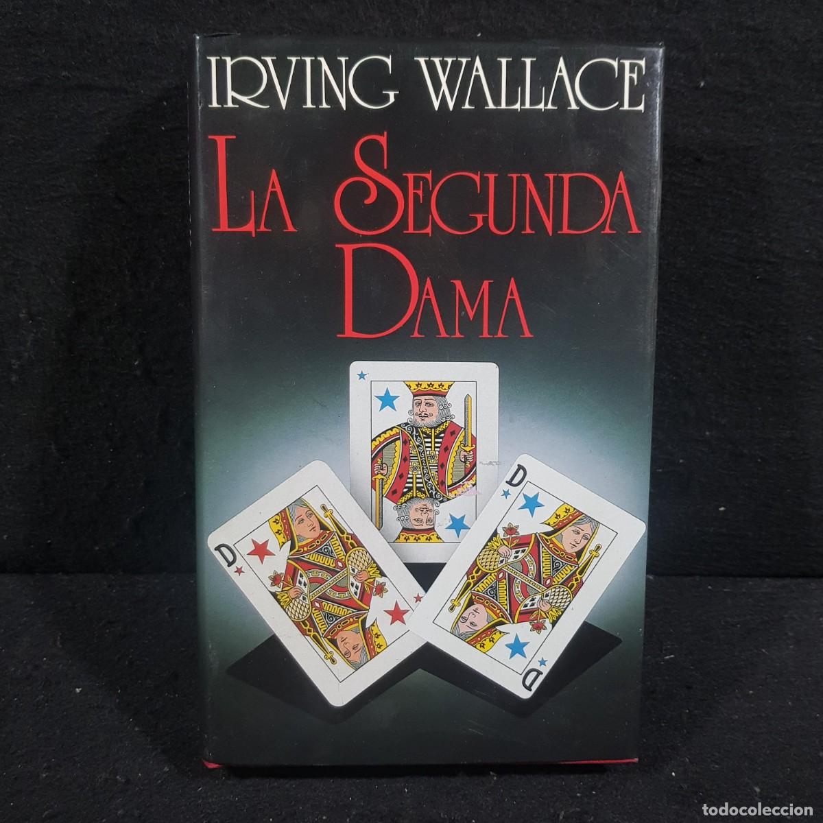 Libros de segunda mano: IRVING WALLACE - LA SEGUNDA DAMA / 534 - Foto 1
