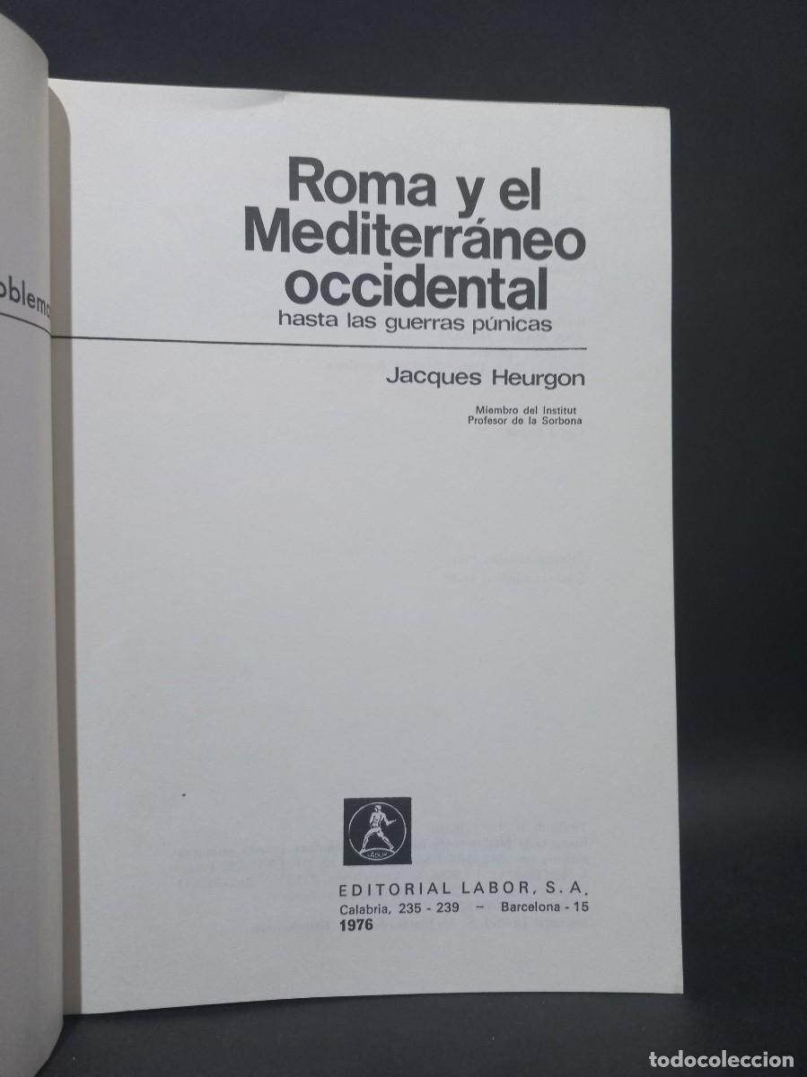 Libros de segunda mano: JACQUES HEURGON - ROMA Y EL MEDITERRANEO OCCIDENTAL - 1976 - Foto 2