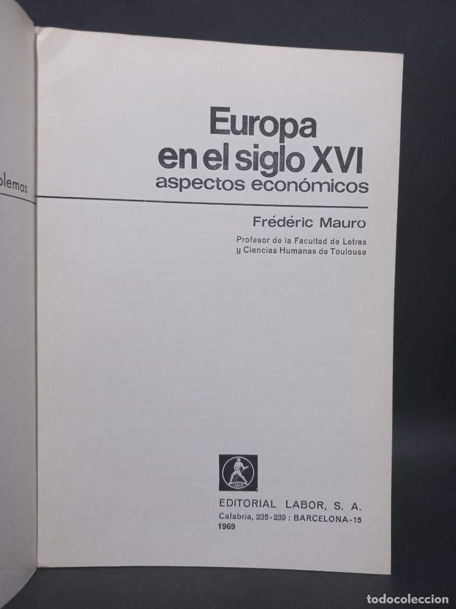 Libros de segunda mano: FR&Eacute;D&Eacute;RIC MAURO - EUROPA EN EL SIGLO XVI - 1969 - Foto 2