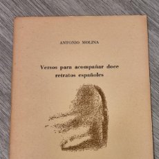Libros de segunda mano: VERSOS PARA ACOMPAÑAR DOCE RETRATOS ESPAÑOLES ANTONIO FERNANDEZ MOLINA SEP.PAP.SON ARMADANS CXI 1965