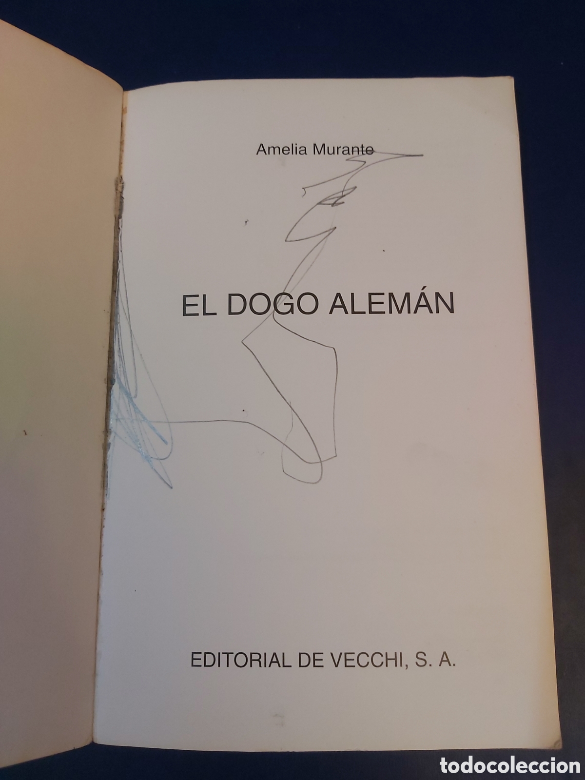 Libros de segunda mano: EL DOGO ALEM&Aacute;N # AMELIA MURANTE# EDITORIAL DE VECCHI 1993 - Foto 6