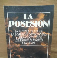 Libros de segunda mano: LIBRO LA POSESION-DRA. EDITH FIORE