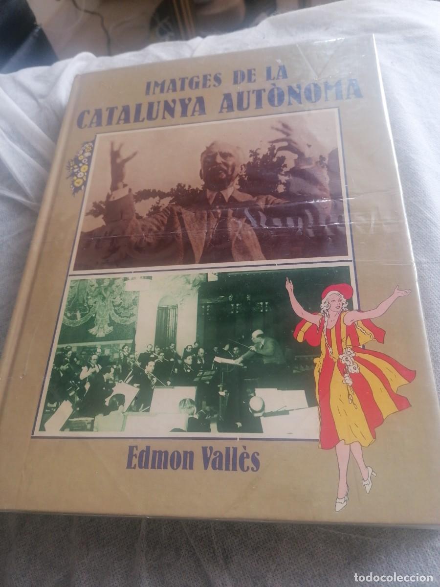 Libros de segunda mano: Libro y machas de la Catalu&ntilde;a aut&oacute;noma Edmon Vall&eacute;s ediciones 62 1978 - Foto 1