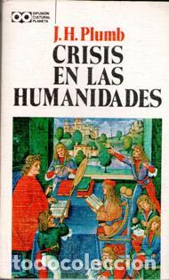 Libros de segunda mano: Crisis en las humanidades, J. H. Plumb - Foto 1
