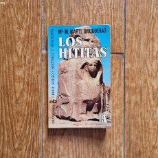 Libros de segunda mano: LOS HITITAS POR MARTÍ-BRUGUERAS EDITORIAL BRUGUERA 1976