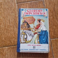 Libros de segunda mano: GLORIAS IMPERIALES. TOMO II 2 LUIS ORTIZ MUÑOZ. EDITORIAL MAGISTERIO ESPAÑOL 1958