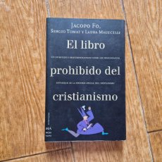 Libros de segunda mano: EL LIBRO PROHIBIDO DEL CRISTIANISMO - JACOPO FO Y OTROS - ED. ROBINBOOK