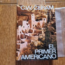 Libros de segunda mano: EL PRIMER AMERICANO C.W. CERAM EDITORIAL DESTINO 1973