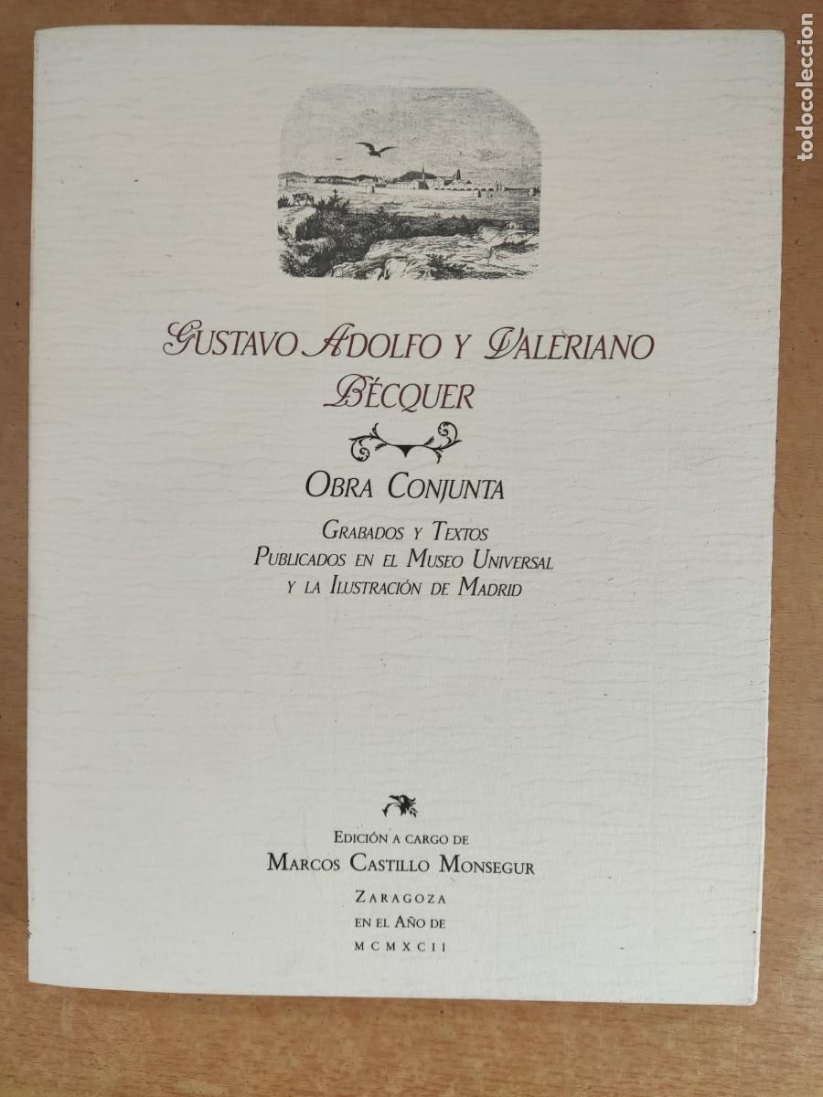 Libros de segunda mano: GUSTAVO ADOLFO B&Eacute;CQUER Y VALERIANO B&Eacute;CQUER / MARCOS CASTILLO MONSEGUR / 1991 - Foto 3