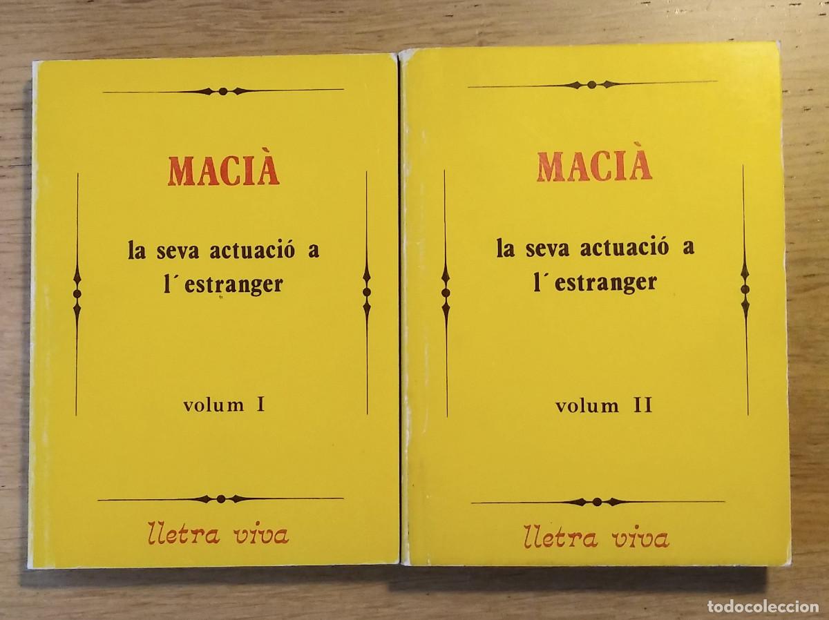 Libros de segunda mano: &rdquo;MACI&Agrave;. LA SEVA ACTUACI&Oacute; A L'ESTRANGER VOLS. I i II&rdquo; DE J.CARNER-RIBALTA- LLIBRE 1978