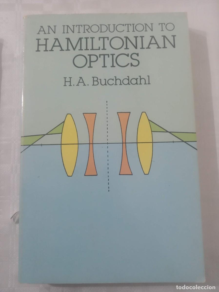 Libros de segunda mano: AN INTRODUCTION TO HAMILTONIAN OPTICS ( H. A. BUCHDAHL ) - Foto 1