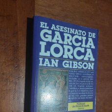Libros de segunda mano: EL ASESINATO DE GARCÍA LORCA. IAN GIBSON. RÚSTICA. BUEN ESTADO