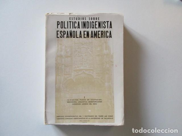Libros de segunda mano: POL&Iacute;TICA INDIGENISTA - PUGNA DE OCUPACI&Oacute;N - DEMOGRAF&Iacute;A - CONDICI&Oacute;N JUR&Iacute;DICA DEL INDIO - LING&Uuml;&Iacute;STICA