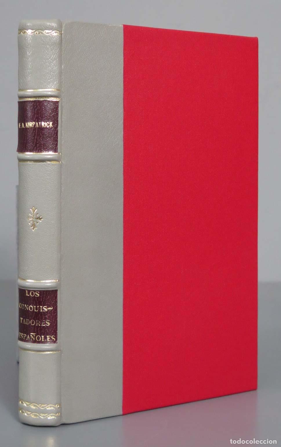 Libros de segunda mano: LOS CONQUISTADORES ESPA&Ntilde;OLES. F. A. Kirpatrick - Foto 1