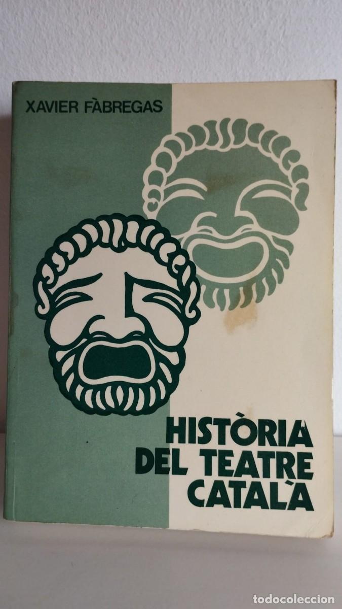 Libros de segunda mano: Hist&ograve;ria del teatre catal&agrave; - Foto 1