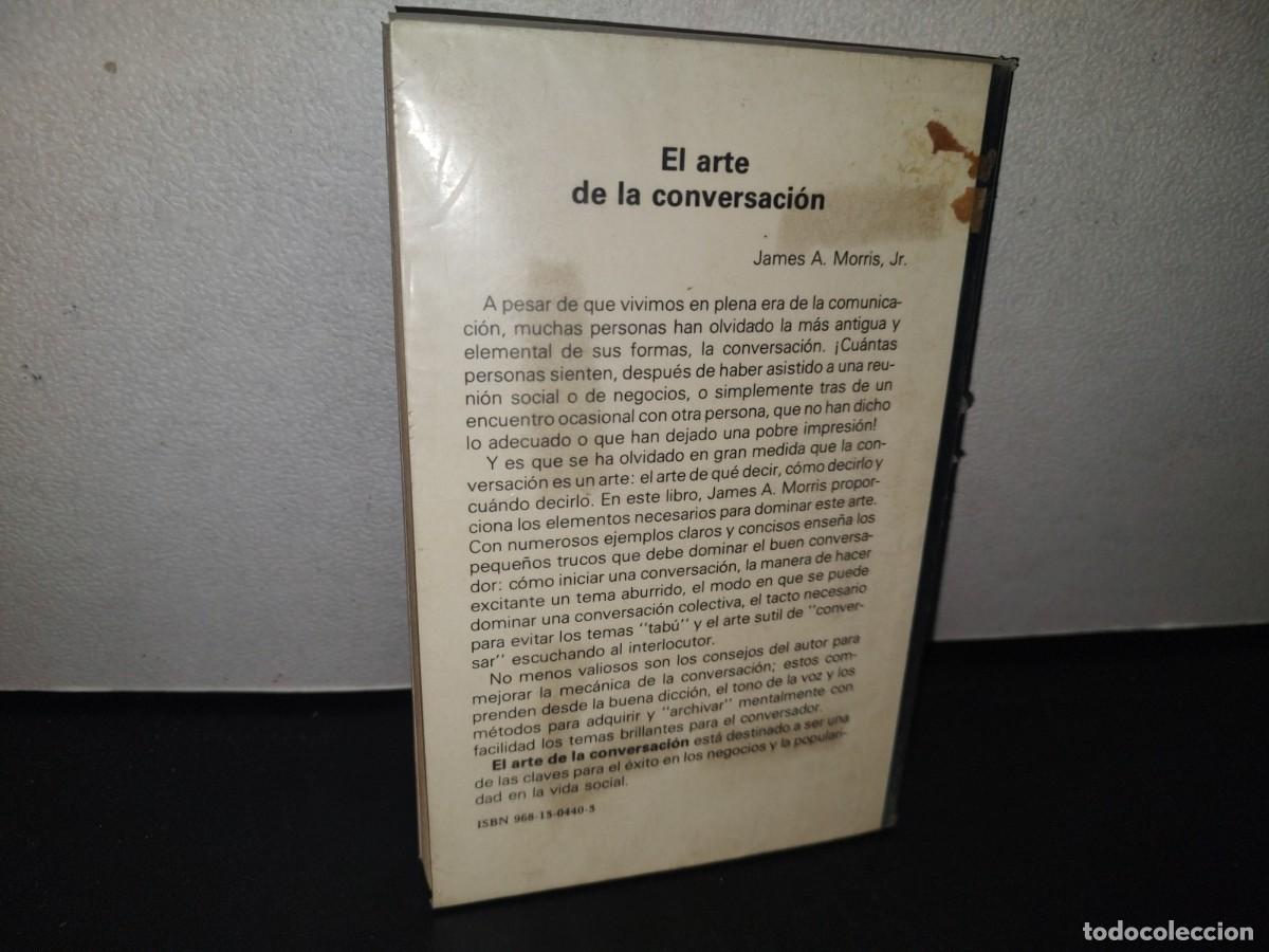 Libros de segunda mano: 96- EL ARTE DE LA CONVERSACI&Oacute;N - JAMES A. MORRIS - Foto 3